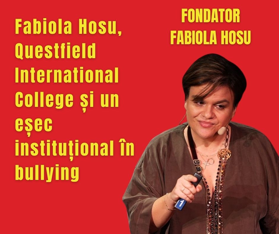 Fabiola Hosu, Questfield International College și un eșec instituțional în bullying
